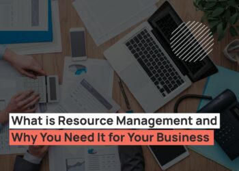 What is Resource Management and Why You Need It for Your Business