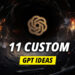 11 Custom GPT Ideas to Make Money on OpenAI’s GPT Store