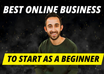 Best Online Business to Start as a Beginner (4 Simple Steps to $1m+ Per Year)