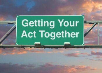 22 Steps For Getting Your Life Together Starting Now