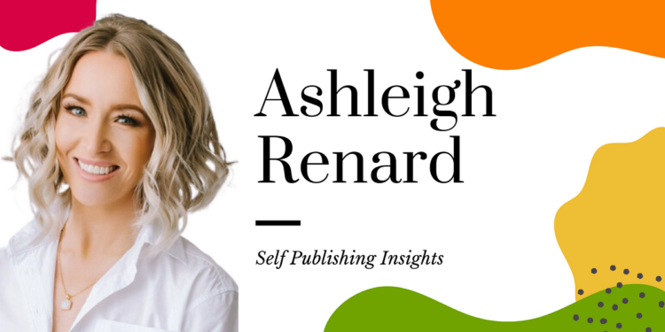 Self-Publishing Insights from Author Ashleigh Renard | by Maria Chapman | The Startup | Dec, 2024