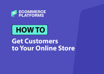 How to Get Customers to Your Online Store: 24 Tips for 2025
