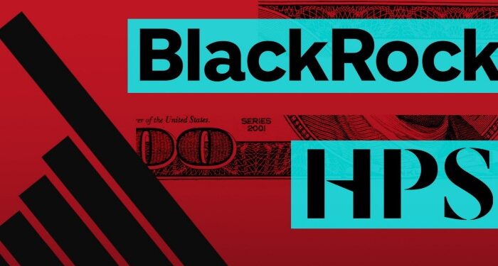 Why BlackRock is shelling out $12bn for private credit shop HPS