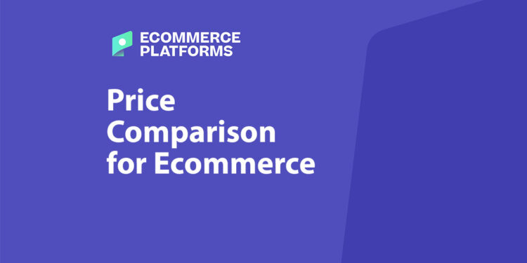 The Benefits of Price Comparison for Ecommerce Merchants