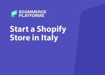 How to Start a Shopify Store in Italy (Based on 10+ Years of Experience)