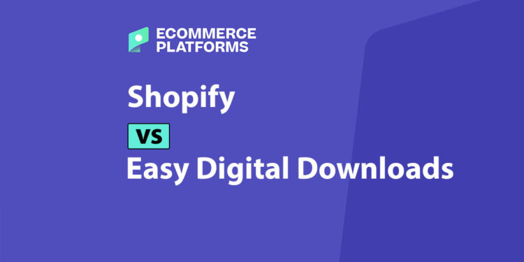Shopify vs Easy Digital Downloads: My Verdict for 2025