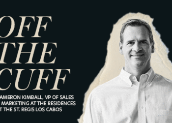 Off the Cuff: A Q&A with The Residences at The St. Regis Los Cabos’ Cameron Kimball