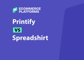 Printify vs Spreadshirt: Which Print-On-Demand Platform Should You Use?