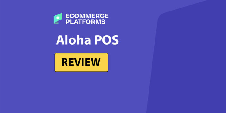 Aloha POS Review 2025: A Legacy System Built for Restaurants – But Is It Right for You?
