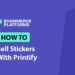 How to Sell Stickers on Printify: A Straightforward Guide from a POD Expert