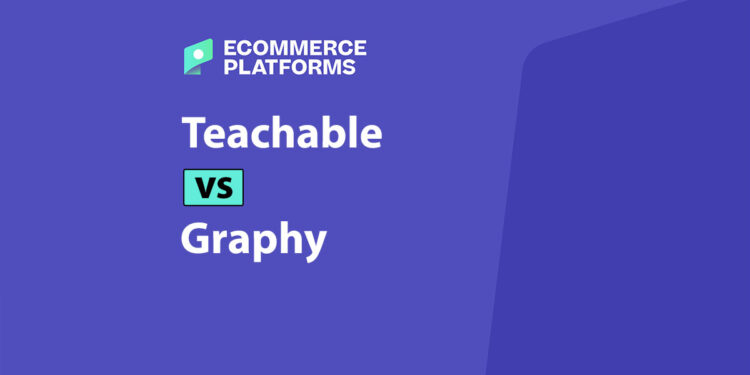 Teachable vs Graphy: Which Online Course Platform Should You Use in 2025?