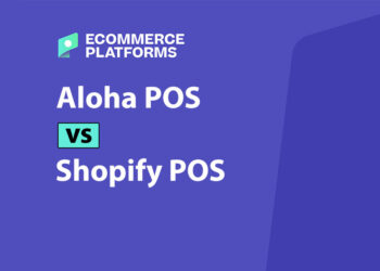 Aloha POS vs Shopify POS: Which One Wins for Ecommerce?