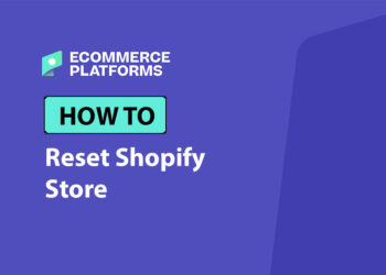 How to Reset Your Shopify Store (Step-by-Step Guide)
