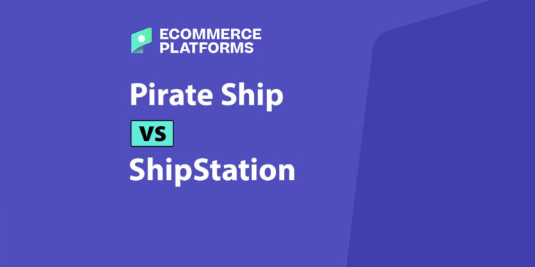 Pirate Ship vs ShipStation: Which Shipping Tool Should You Use?