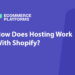 How Does Hosting Work With Shopify?
