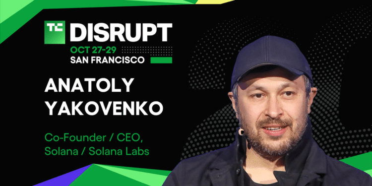Crypto’s next chapter with Solana’s Anatoly Yakovenko at Disrupt 2025