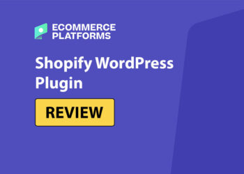 Shopify WordPress Plugin Review: My Verdict for 2025