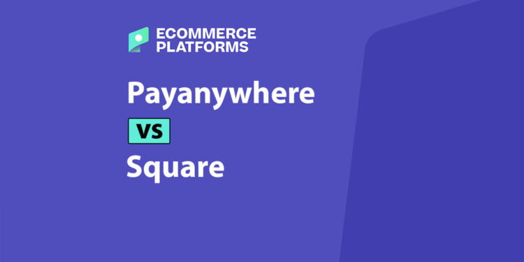Payanywhere vs Square: Which POS System Is Better for Your Business?
