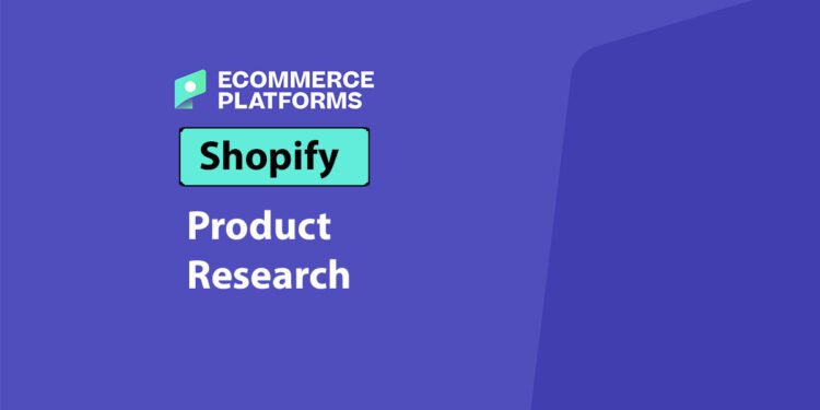 Product Research for Shopify: A Proven Process After 10+ Years in Ecommerce