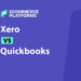 Xero vs QuickBooks: Which Accounting Software Actually Works Best for Ecommerce?