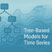 Forecasting the Future with Tree-Based Models for Time Series