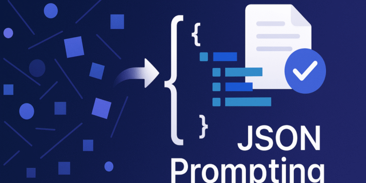 Mastering JSON Prompting for LLMs