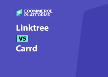 Linktree vs Carrd: Which Link-in-Bio Tool Works Best for eCommerce?