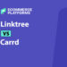 Linktree vs Carrd: Which Link-in-Bio Tool Works Best for eCommerce?