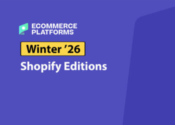 Shopify Editions Winter 2026: Key Updates, Features, and What They Mean for Your Business