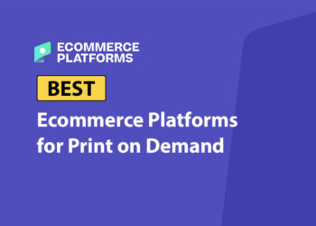 Best Ecommerce Platforms for Print on Demand (2026)