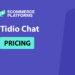 Tidio Pricing 2026: Which Plan Offers the Best Value for Ecommerce?
