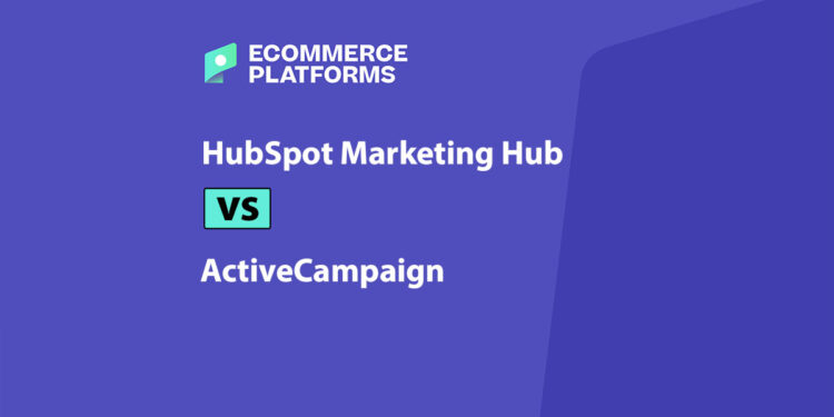 HubSpot Marketing Hub vs ActiveCampaign: Testing the Best AI Marketing Tools for Ecommerce