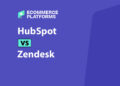 HubSpot vs Zendesk: A Candid Review of Both Tools for E-commerce Support Teams
