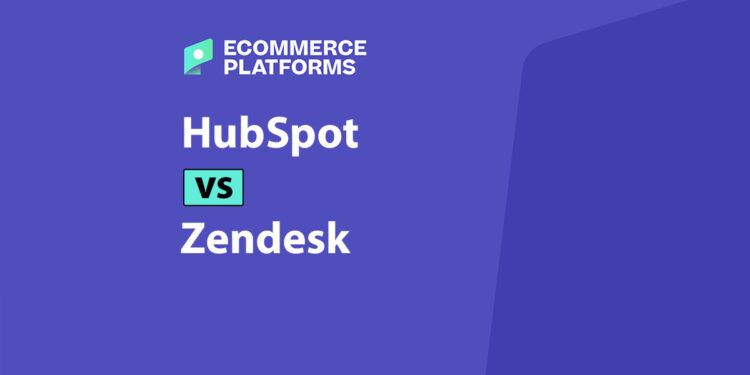 HubSpot vs Zendesk: A Candid Review of Both Tools for E-commerce Support Teams