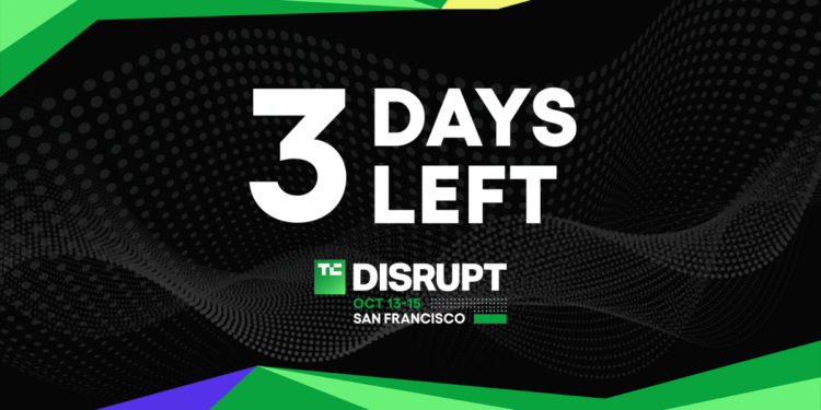 Disrupt 2026 Early Bird ticket savings end in 3 days