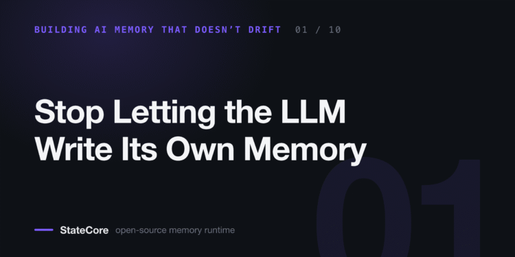 Stop Letting the LLM Write Its Own Memory
