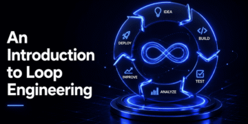 An Introduction to Loop Engineering