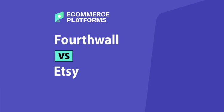 Fourthwall vs Etsy: Etsy Finds Buyers, Fourthwall Builds the Business