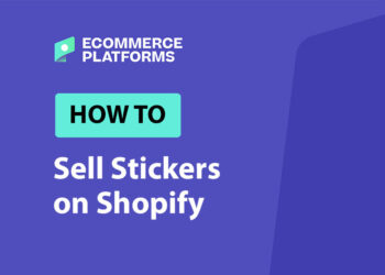 How To Sell Print on Demand Stickers on Shopify: An Honest Beginner Guide