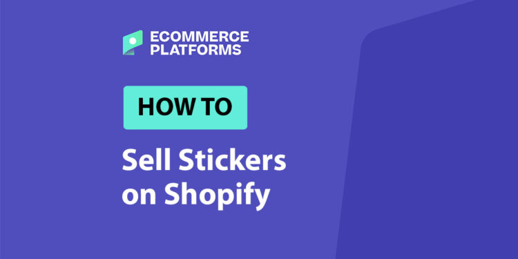 How To Sell Print on Demand Stickers on Shopify: An Honest Beginner Guide