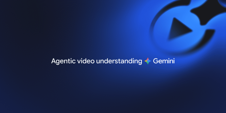 Introducing Agentic Video in Gemini