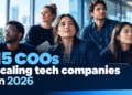 COO hiring just hit a seven-year high. Here are 15 operators scaling tech companies in 2026