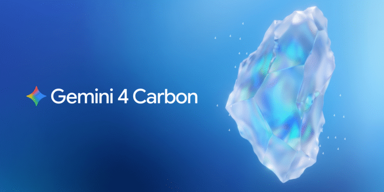 Introducing Gemini 4 Carbon